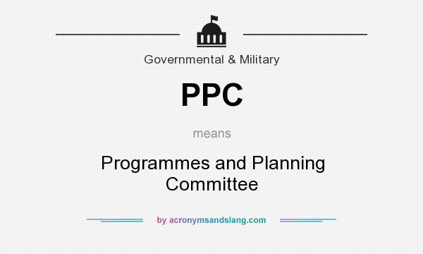 What does PPC mean? It stands for Programmes and Planning Committee