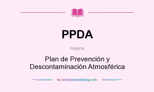 What does PPDA mean? It stands for Plan de Prevención y Descontaminación Atmosférica