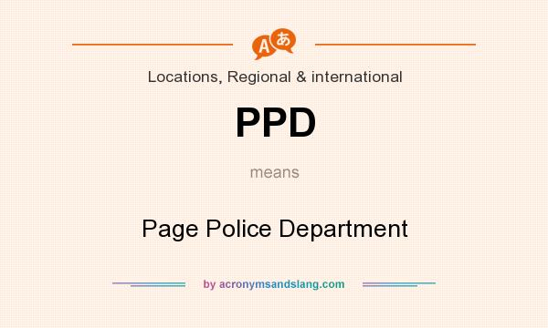 What does PPD mean? It stands for Page Police Department