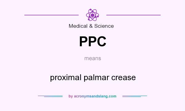 What does PPC mean? It stands for proximal palmar crease