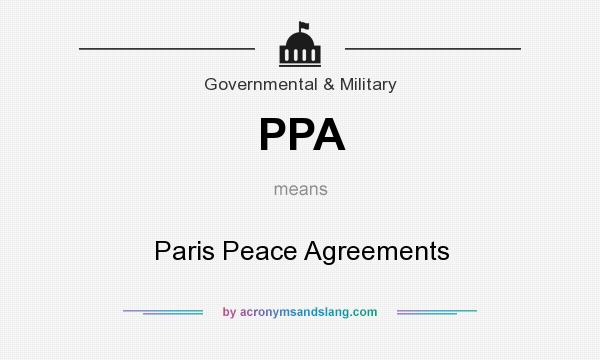 What does PPA mean? It stands for Paris Peace Agreements