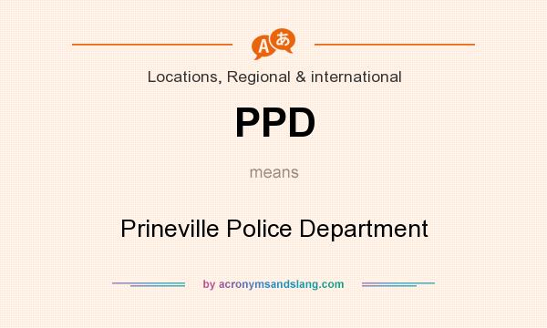 What does PPD mean? It stands for Prineville Police Department