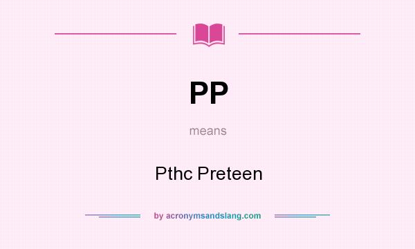 What does PP mean? It stands for Pthc Preteen