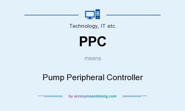 What does PPC mean? It stands for Pump Peripheral Controller