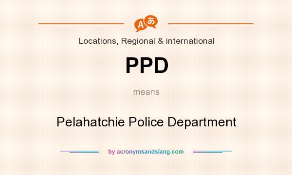 What does PPD mean? It stands for Pelahatchie Police Department
