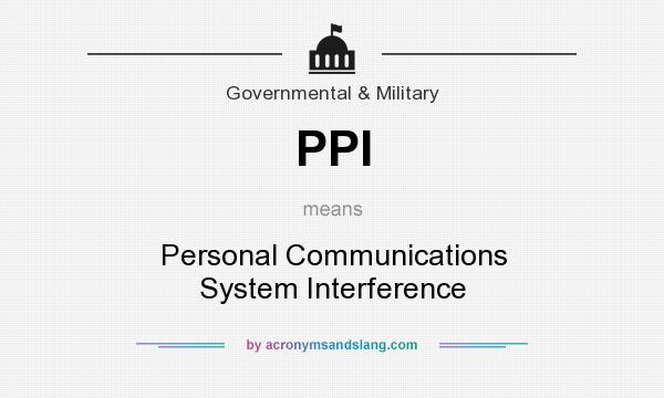 What does PPI mean? It stands for Personal Communications System Interference