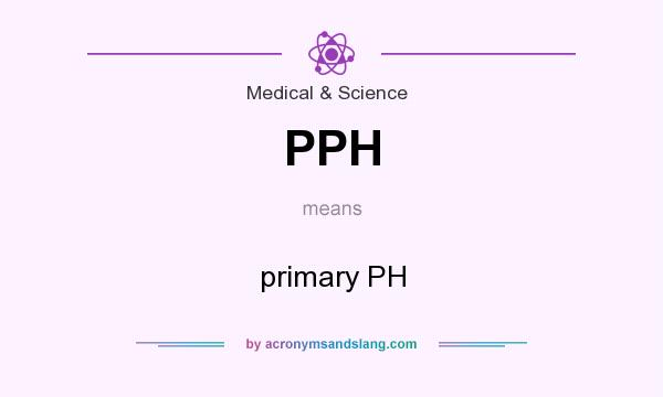 What does PPH mean? It stands for primary PH