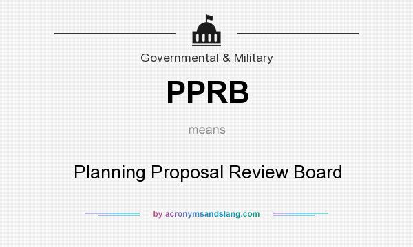 What does PPRB mean? It stands for Planning Proposal Review Board
