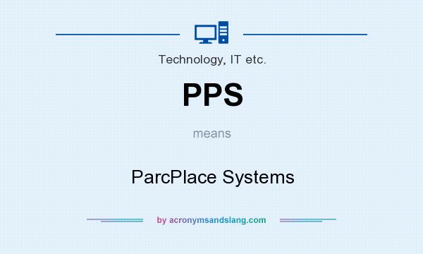 What does PPS mean? It stands for ParcPlace Systems