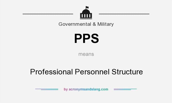 What does PPS mean? It stands for Professional Personnel Structure