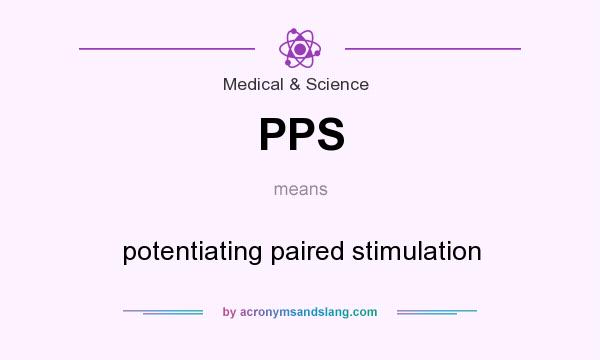 What does PPS mean? It stands for potentiating paired stimulation