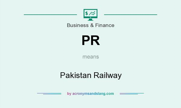 What does PR mean? It stands for Pakistan Railway
