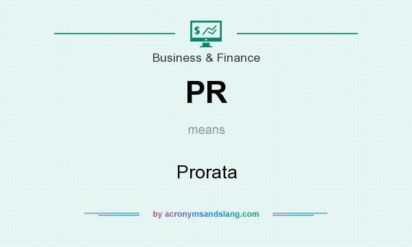 What does PR mean? It stands for Prorata