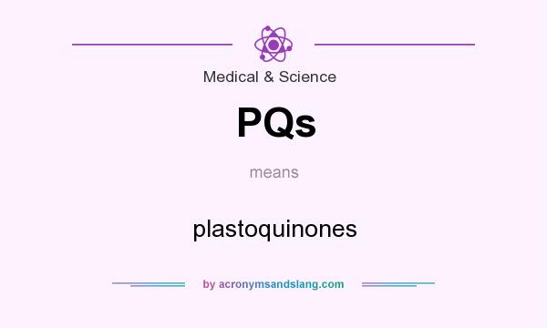 What does PQs mean? It stands for plastoquinones
