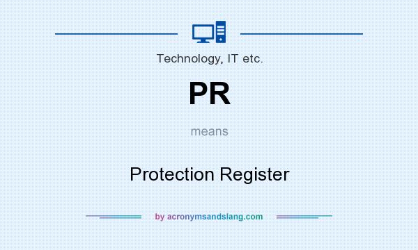 What does PR mean? It stands for Protection Register