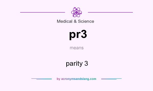 What does pr3 mean? It stands for parity 3