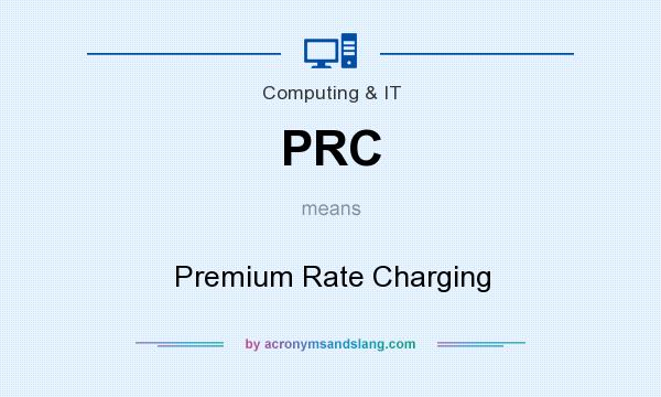 What does PRC mean? It stands for Premium Rate Charging