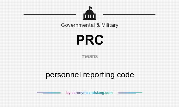 What does PRC mean? It stands for personnel reporting code