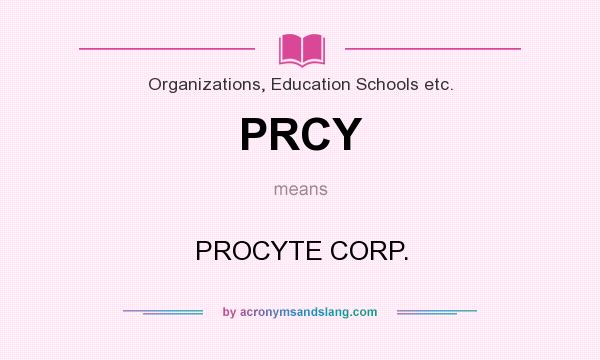What does PRCY mean? It stands for PROCYTE CORP.