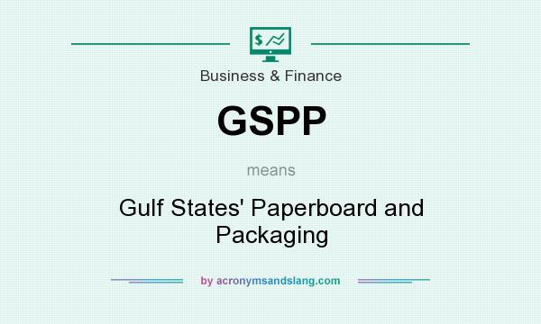What does GSPP mean? It stands for Gulf States` Paperboard and Packaging