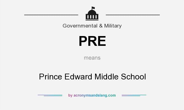 What does PRE mean? It stands for Prince Edward Middle School