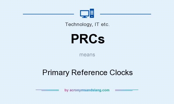 What does PRCs mean? It stands for Primary Reference Clocks