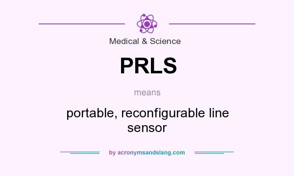 What does PRLS mean? It stands for portable, reconfigurable line sensor