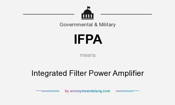 What does IFPA mean? It stands for Integrated Filter Power Amplifier