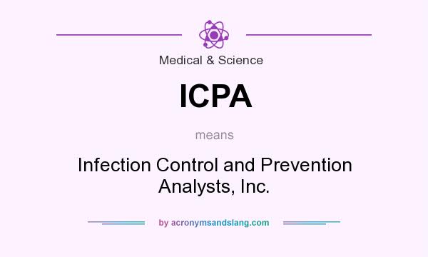 What does ICPA mean? It stands for Infection Control and Prevention Analysts, Inc.