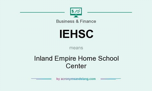 What does IEHSC mean? It stands for Inland Empire Home School Center