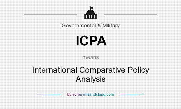 What does ICPA mean? It stands for International Comparative Policy Analysis