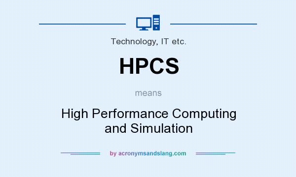 What does HPCS mean? It stands for High Performance Computing and Simulation