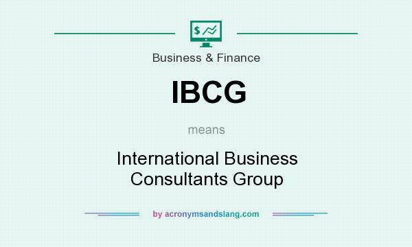 What does IBCG mean? It stands for International Business Consultants Group