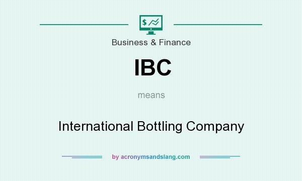 What does IBC mean? It stands for International Bottling Company