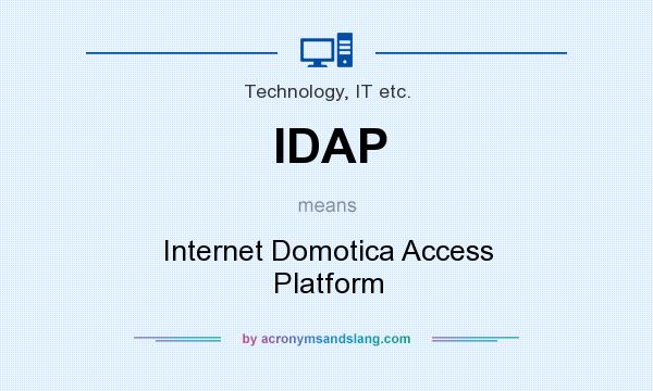 What does IDAP mean? It stands for Internet Domotica Access Platform