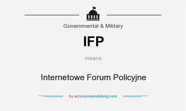 What does IFP mean? It stands for Internetowe Forum Policyjne