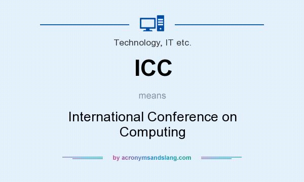 What does ICC mean? It stands for International Conference on Computing