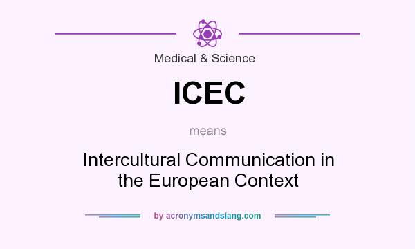 What does ICEC mean? It stands for Intercultural Communication in the European Context