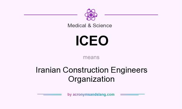 What does ICEO mean? It stands for Iranian Construction Engineers Organization
