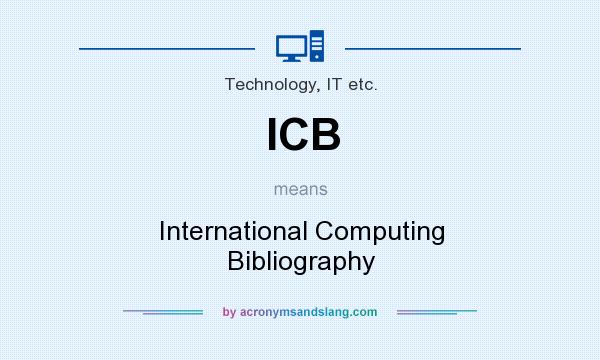 What does ICB mean? It stands for International Computing Bibliography