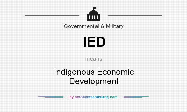 What does IED mean? It stands for Indigenous Economic Development