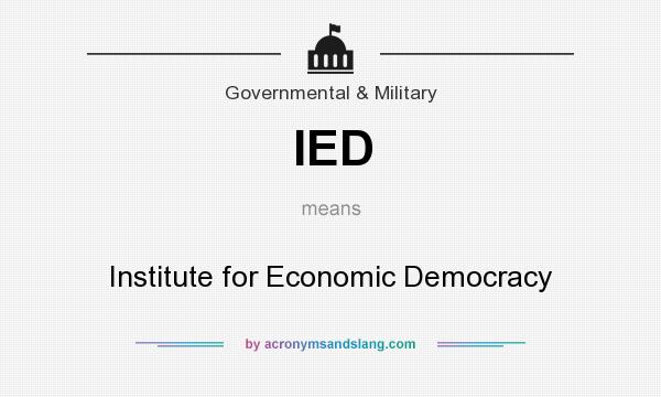 What does IED mean? It stands for Institute for Economic Democracy