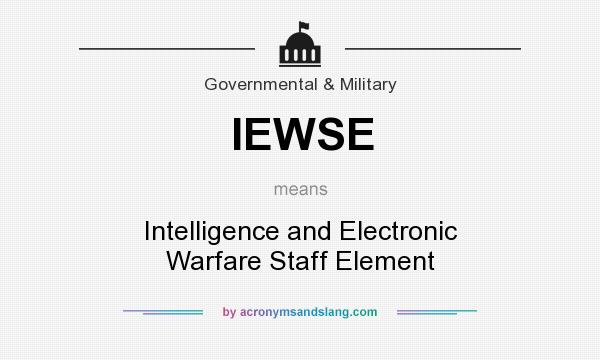 What does IEWSE mean? It stands for Intelligence and Electronic Warfare Staff Element