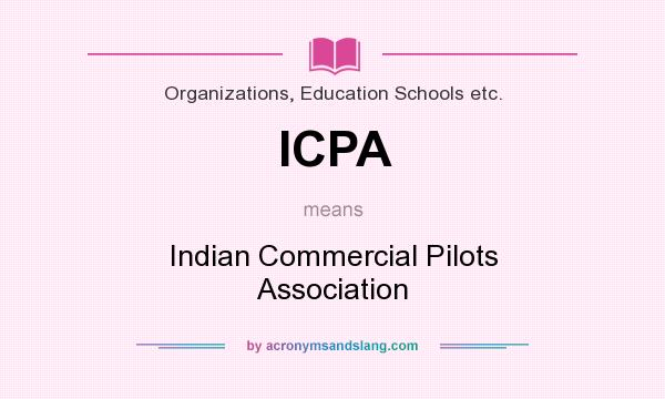 What does ICPA mean? It stands for Indian Commercial Pilots Association