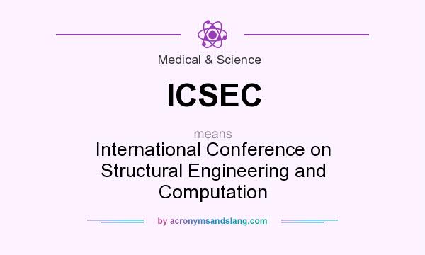 What does ICSEC mean? It stands for International Conference on Structural Engineering and Computation