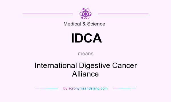 What does IDCA mean? It stands for International Digestive Cancer Alliance