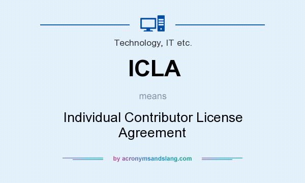 What does ICLA mean? It stands for Individual Contributor License Agreement