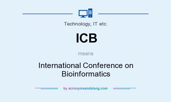 What does ICB mean? It stands for International Conference on Bioinformatics