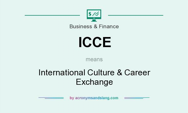 What does ICCE mean? It stands for International Culture & Career Exchange