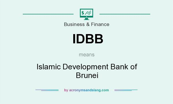 What does IDBB mean? It stands for Islamic Development Bank of Brunei